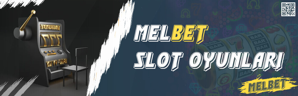 melbet slot oyunları melbet slot oyunları